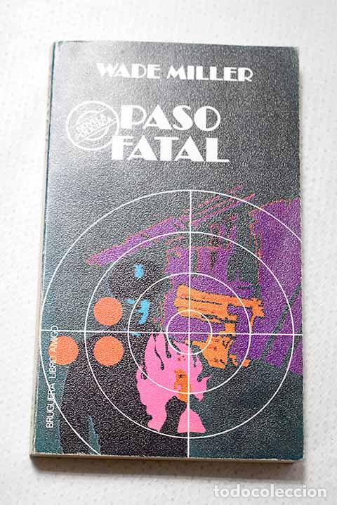 books: Paso fatal: Miller, Wade.- Miller, Wade