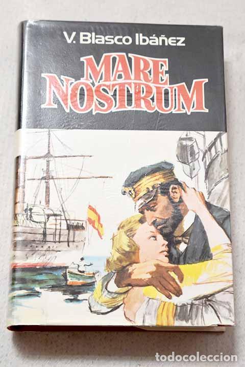 books: Mare Nostrum: Blasco Ib&aacute;&ntilde;ez, Vicente.- Blasco Ib&aacute;&ntilde;ez, Vicente