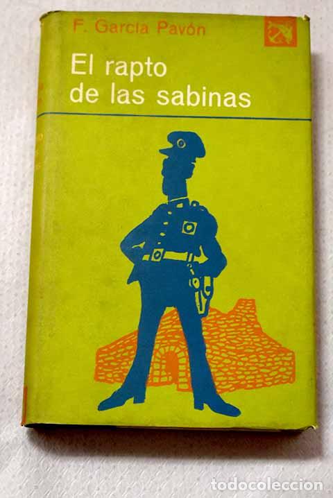 Libros: El rapto de las sabinas.- Garc&iacute;a Pav&oacute;n, Francisco