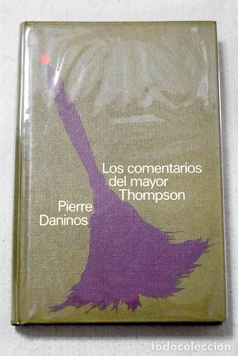 Libros: Los comentarios del Mayor Thompson.- Daninos, Pierre