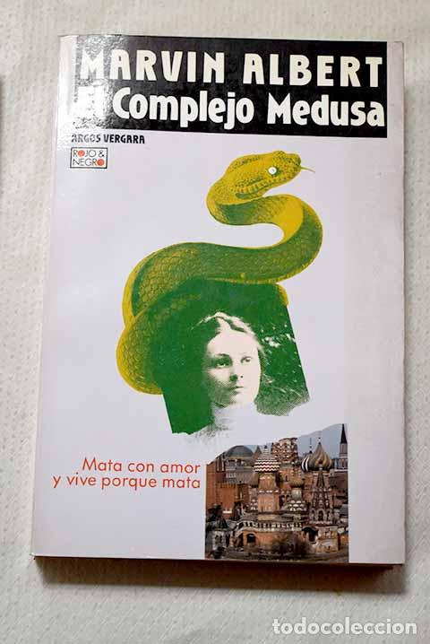 Libros: El complejo medusa: Albert, Marvin.- Albert, Marvin