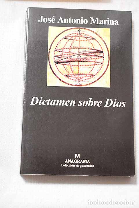 Libros: Dictamen sobre Dios: Marina, Jos&eacute; Antonio.- Marina, Jos&eacute; Antonio