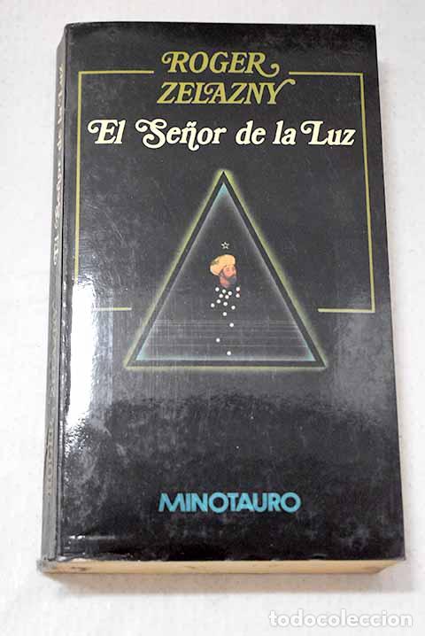 Libros: El se&ntilde;or de la luz: Zelazny, Roger.- Zelazny, Roger