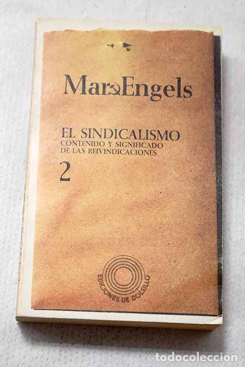 Libros: El sindicalismo, II: Contenido y significado de las reivindicaciones.- Marx, Karl