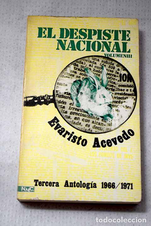 Libros: El despiste nacional, Tomo III. Tercera antolog&iacute;a 1966/1971.- Acevedo, Evaristo