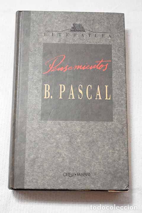 Libros: Pensamientos: Pascal, Blaise.- Pascal, Blaise