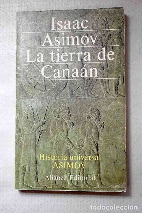 Libros: La tierra de Cana&aacute;n: Asimov, Isaac.- Asimov, Isaac