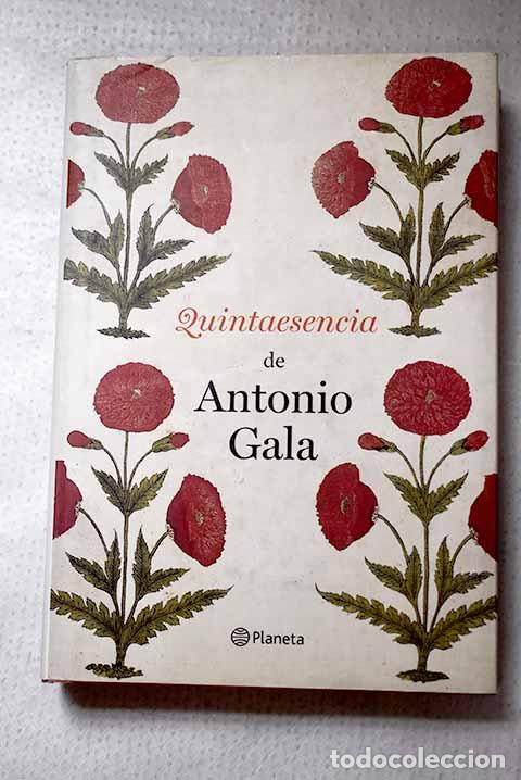 Libros: Quintaesencia de Antonio Gala.- Gala, Antonio