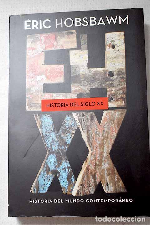 Libros: Historia del siglo XX, 1914-1991.- Hobsbawn, Eric