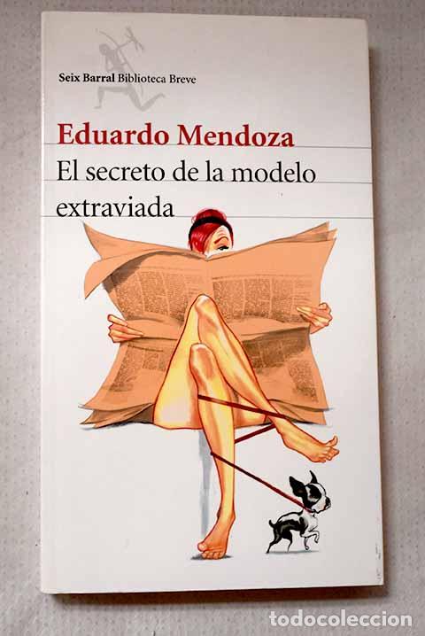Libros: El secreto de la modelo extraviada.- Mendoza, Eduardo