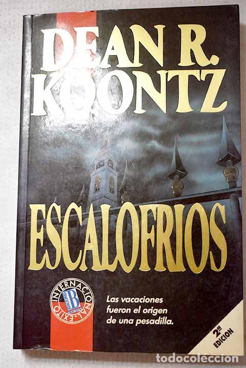 Libros: Escalofr&iacute;os: Koontz, Dean R..- Koontz, Dean R.
