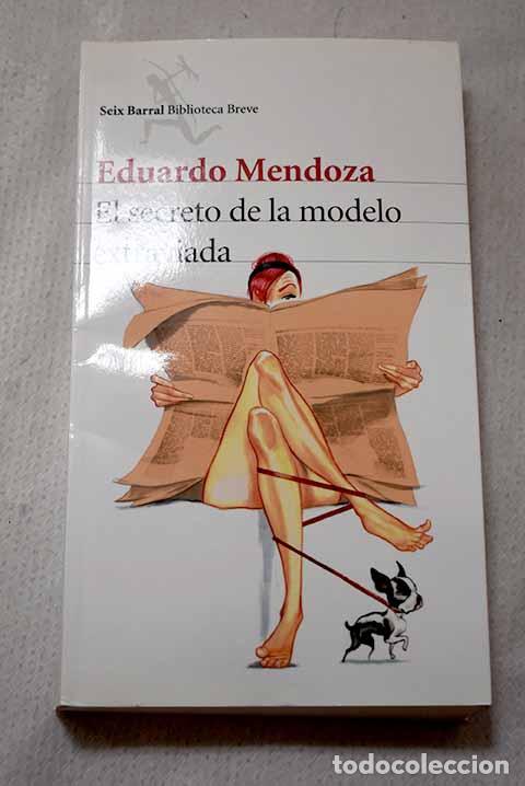 Libros: El secreto de la modelo extraviada.- Mendoza, Eduardo