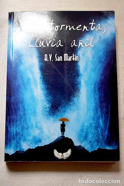 Libros: Azul tormenta, lluvia a&ntilde;il.- San Mart&iacute;n, A. V.
