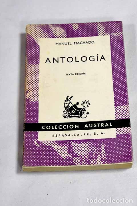 Libros: Antolog&iacute;a: Machado, Manuel.- Machado, Manuel