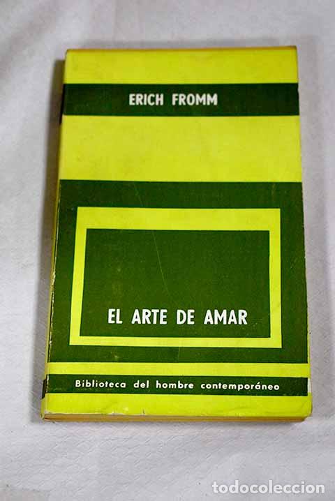 Libri di seconda mano: El arte de amar: Fromm, Erich.- Fromm, Erich