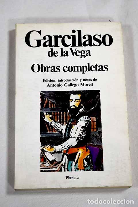 Libri di seconda mano: Obras completas: Vega, Garcilaso de la.- Vega, Garcilaso de la