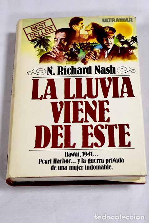 Libros: La lluvia viene del Este.- Nash, N. Richard