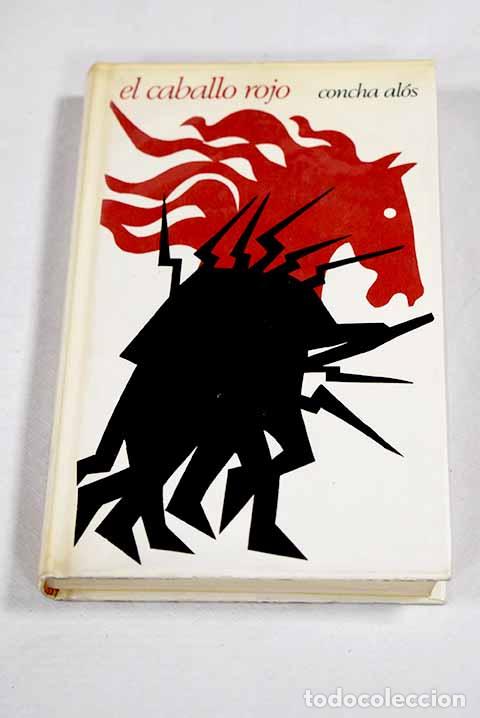 Libros: El caballo rojo: Al&oacute;s, Concha.- Al&oacute;s, Concha