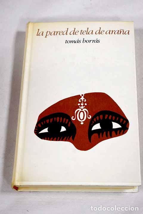 Libros: La pared de tela de ara&ntilde;a.- Borr&aacute;s, Tom&aacute;s