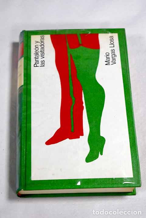 Libros: Pantale&oacute;n y las visitadoras.- Vargas Llosa, Mario