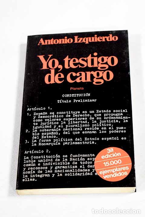 Libros: Yo, testigo de cargo.- Izquierdo, Antonio