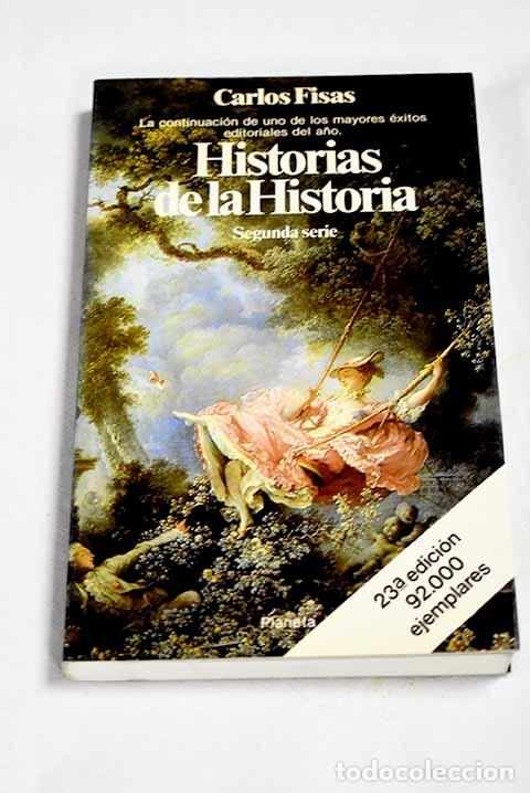 B&uuml;cher: Historia de la historia: segunda serie.- Fisas, Carlos