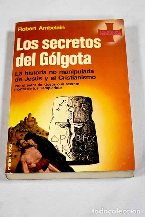 Livres: Los secretos del G&oacute;lgota.- Ambelain, Robert