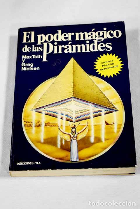 Livres: El poder m&aacute;gico de las pir&aacute;mides.- Toth, Max