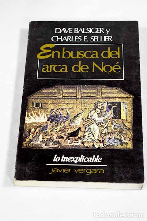 Livres: En busca del arca de No&eacute;.- Balsiger, David W.