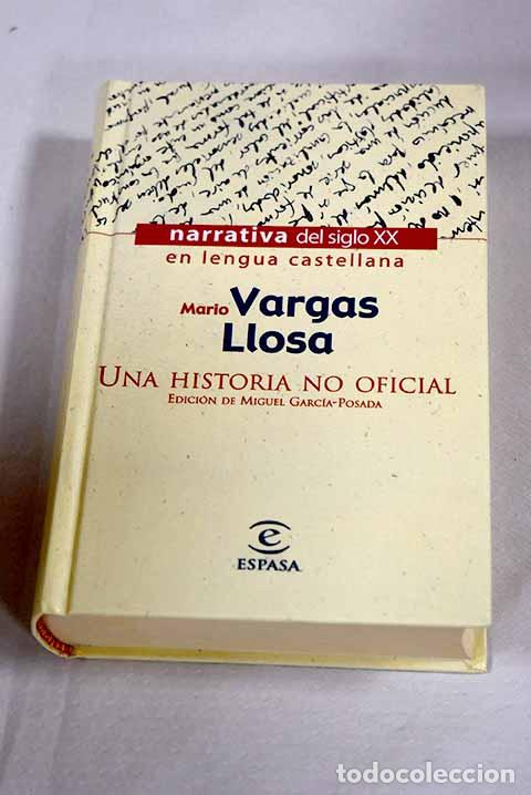 Livres: Una historia no oficial.- Vargas Llosa, Mario