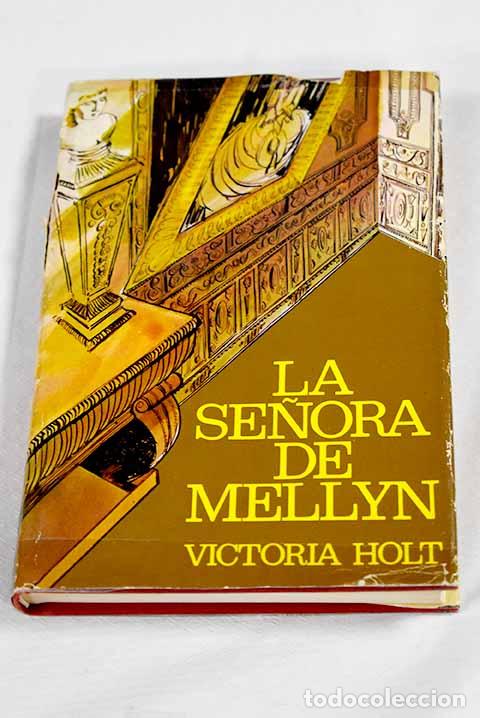 Livres: La se&ntilde;ora de Mellyn: Holt, Victoria.- Holt, Victoria