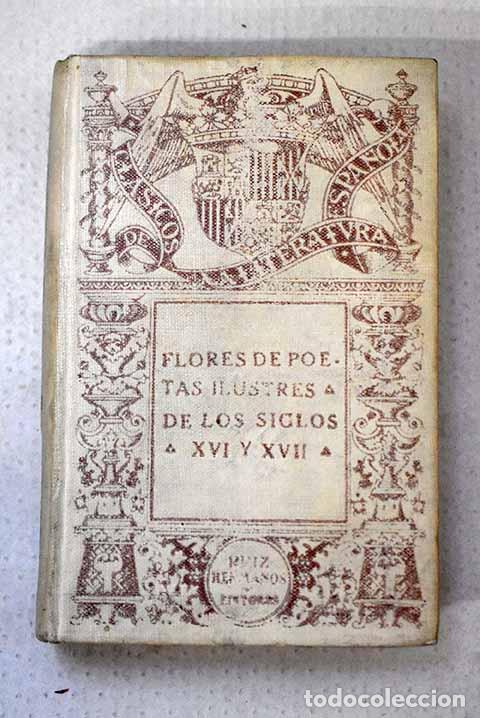 Libros: Flores de poetas ilustres de los siglos XVI y XVII