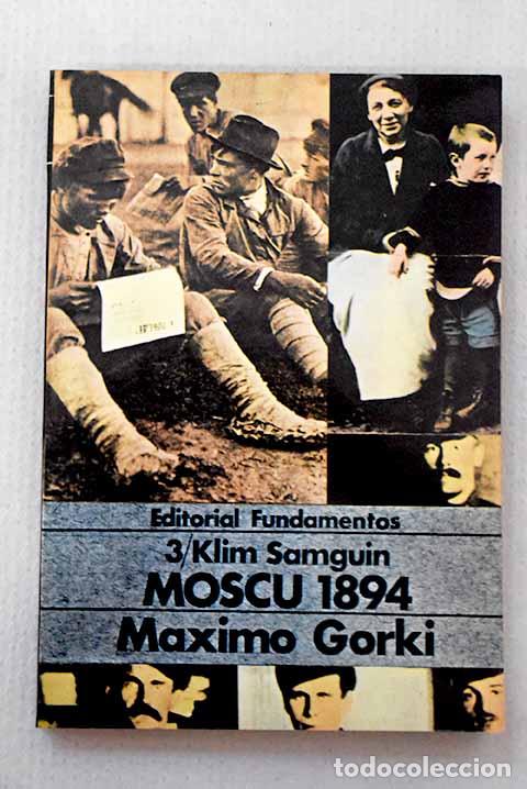 Libros: La vida de Klim Samguin, Tomo III.- Gorki, M&aacute;ximo
