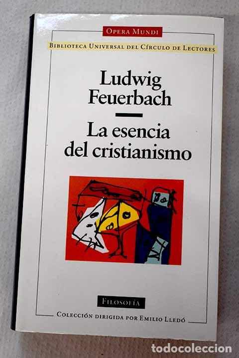 Libros: La esencia del cristianismo.- Feuerbach, Ludwig
