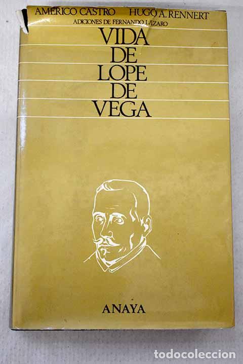Libros: Vida de Lope de Vega (1562-1635).- Castro, Am&eacute;rico