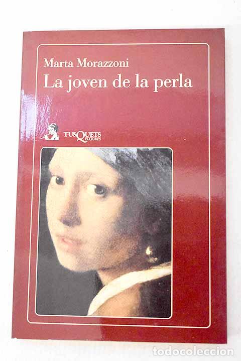 Libros: La joven de la perla.- Morazzoni, Marta