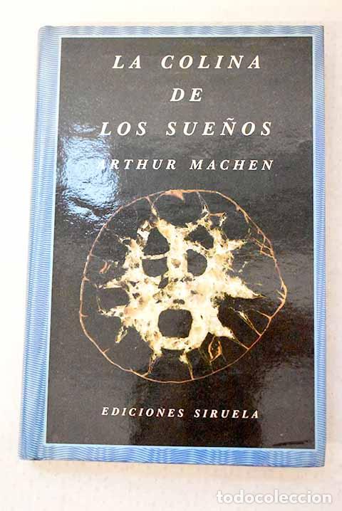 Libros: La colina de los sue&ntilde;os.- Machen, Arthur