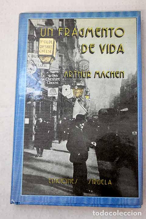 Libros: Un fragmento de vida.- Machen, Arthur
