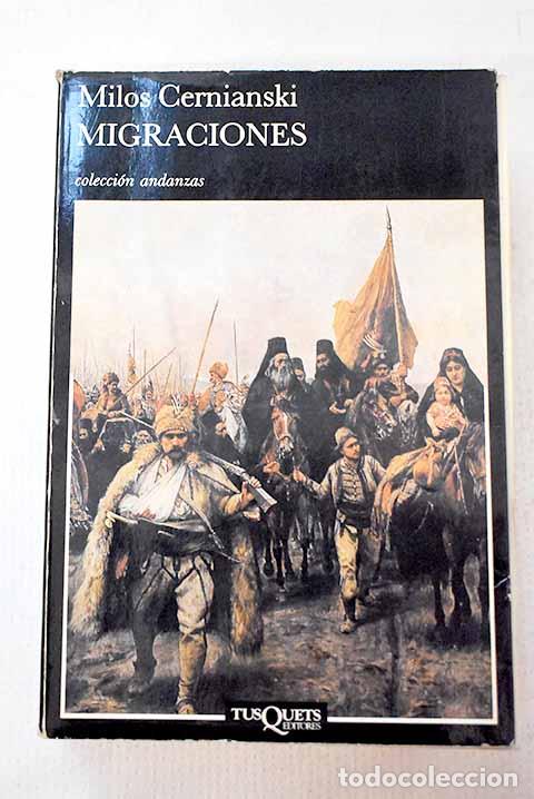 Libros: Migraciones: Cernianski, Milos.- Cernianski, Milos
