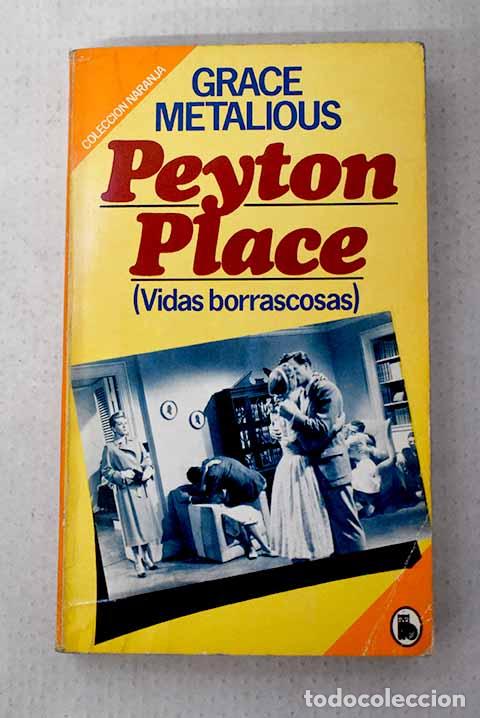 Livres: Peyton Place: Metalious, Grace.- Metalious, Grace