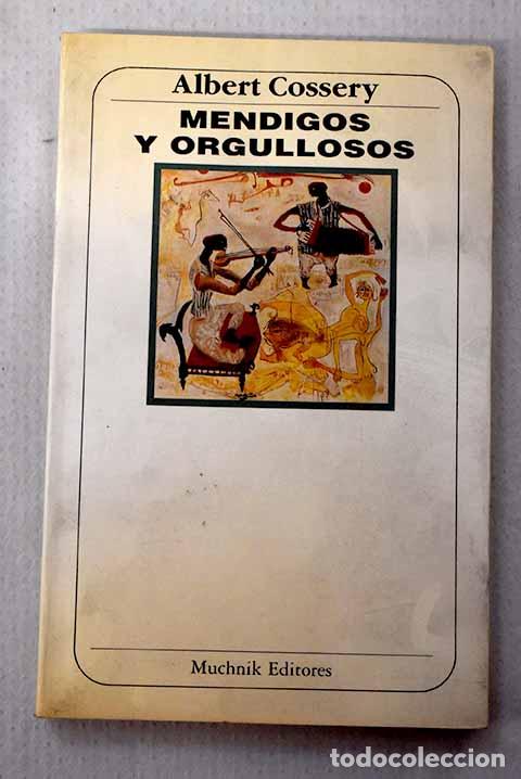 Livres: Mendigos y orgullosos.- Cossery, Albert