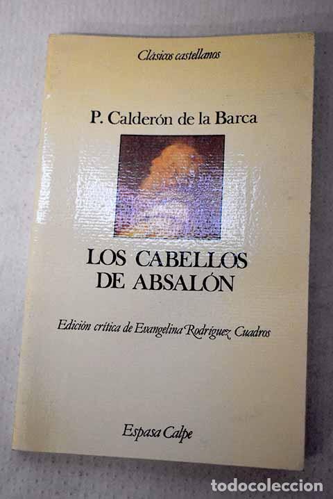 Livres: Los cabellos de Absal&oacute;n.- Calder&oacute;n de la Barca, Pedro