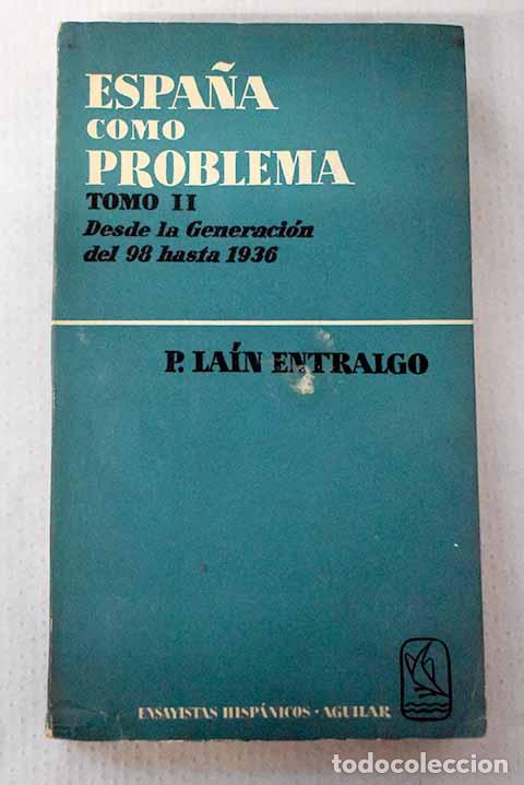 Livres: Espa&ntilde;a como problema, Tomo II.- La&iacute;n Entralgo, Pedro