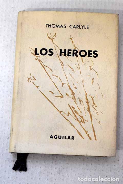 Livres: Los h&eacute;roes: Carlyle, Thomas.- Carlyle, Thomas