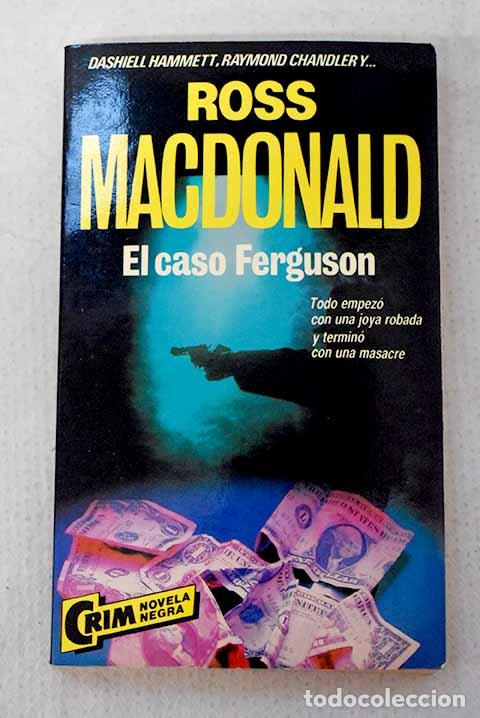 Libros: El caso Fergusson: Macdonald, Ross.- Macdonald, Ross