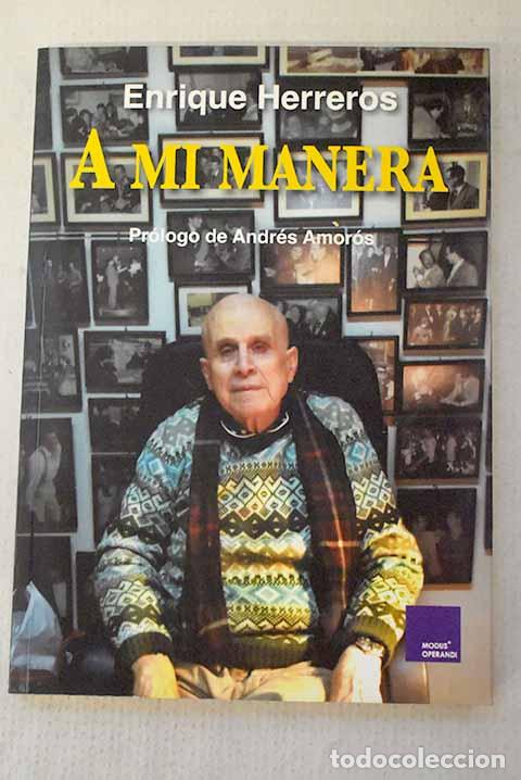 Libros: A mi manera: (cincuenta relatos que protagonic&eacute; de alg&uacute;n modo).- Herreros, Enrique