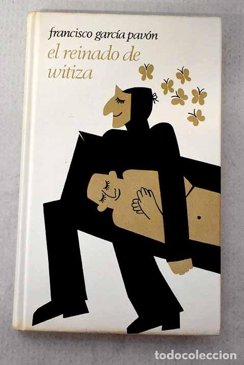 Libros: El reinado de Witiza.- Garc&iacute;a Pav&oacute;n, Francisco