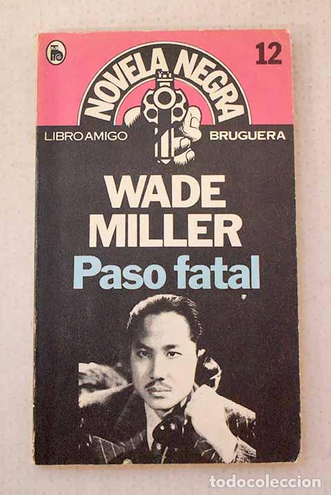 Libros: Paso fatal: Miller, Wade.- Miller, Wade