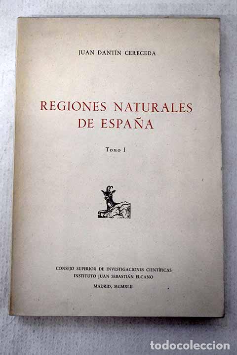 Libros: Regiones naturales de Espa&ntilde;a, Tomo I.- Dant&iacute;n Cereceda, Juan