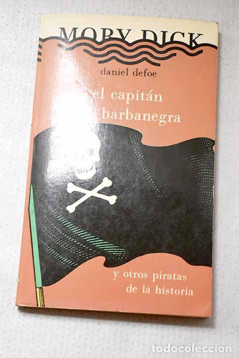 Libros: El Capit&aacute;n barbanegra y otros piratas de la historia.- Defoe, Daniel